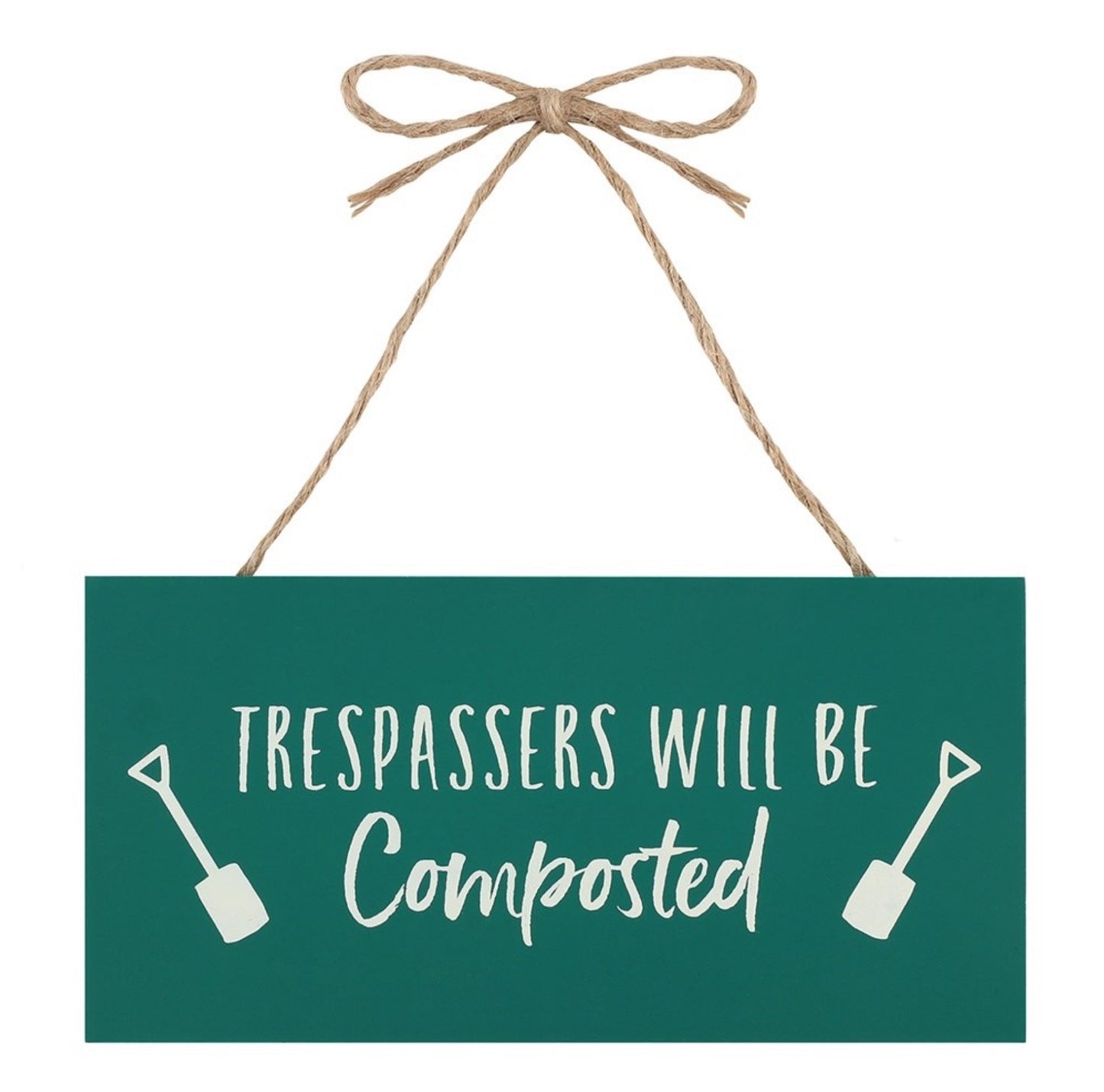 Trespassers Hanging Garden Sign