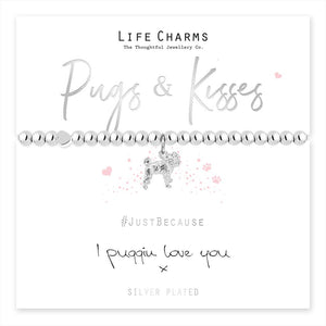 A silver-plated pug charm bracelet on a presentation card with 'Pugs & Kisses' text and the brand 'Life Charms'. The card also includes a 'Just Because I Puggin Love You' message.