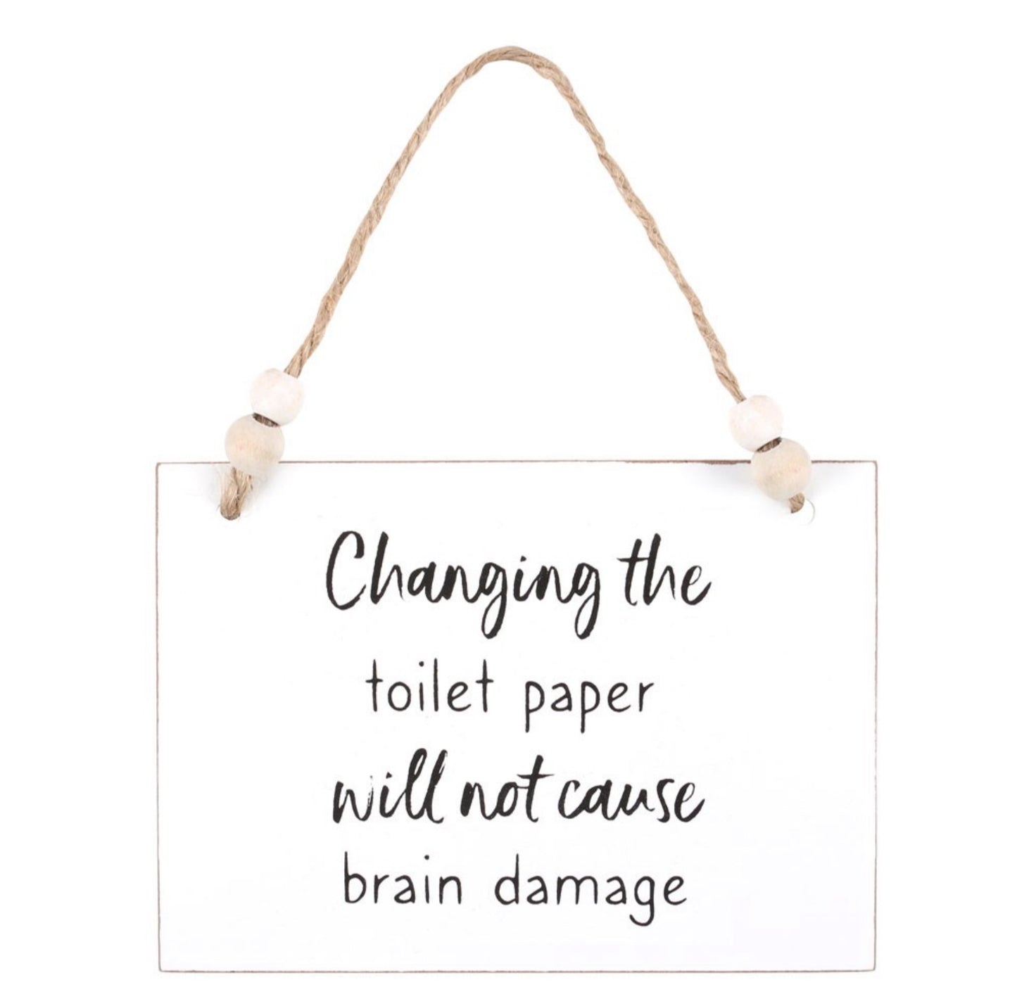 Change The Toilet Paper Hanging Sign